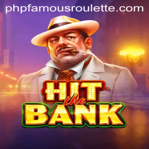 Exploring HitTheBank: A Thrilling Adventure with phpfamous
